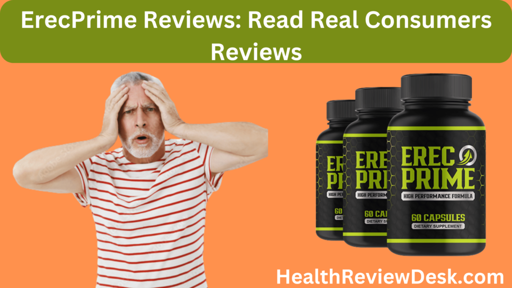 ErecPrime Review