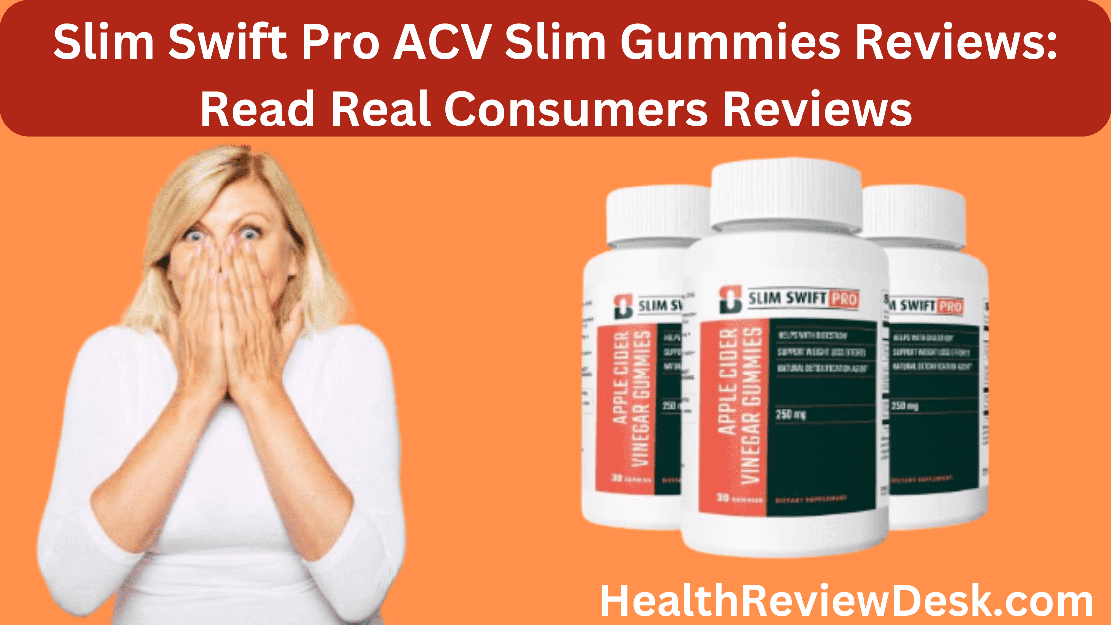 slim-swift-pro-acv-slim-gummies-reviews