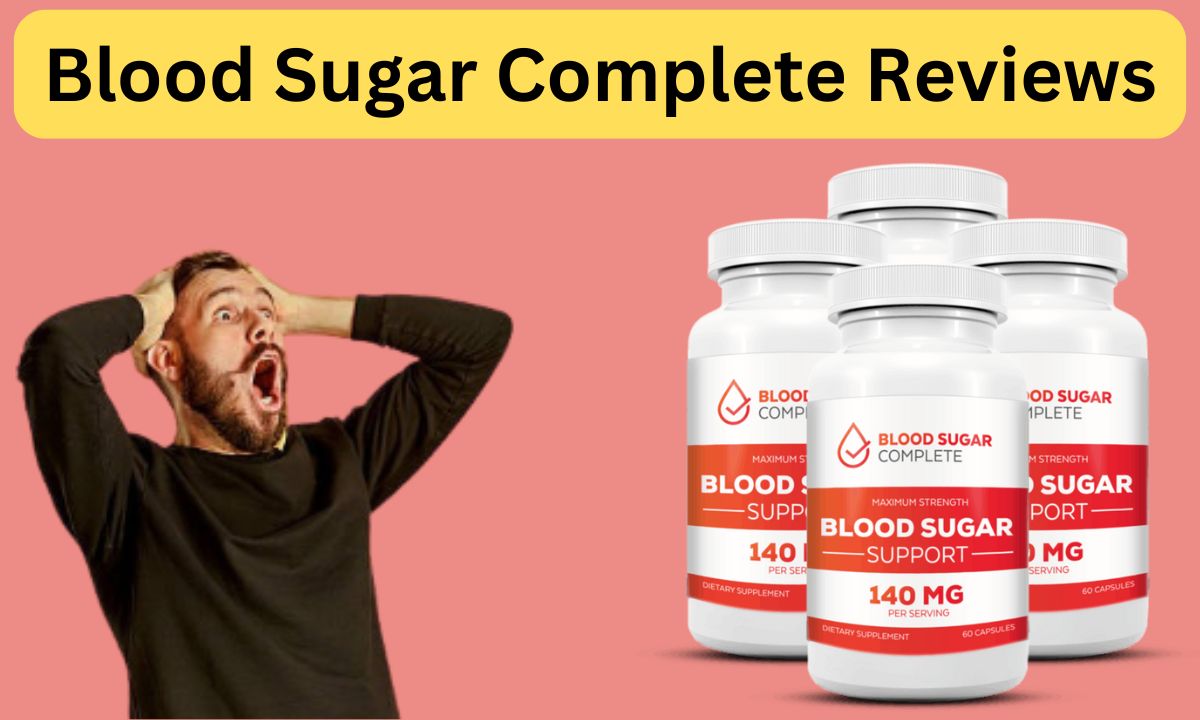 Blood Sugar Complete Reviews