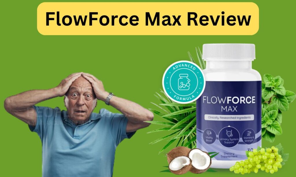 FlowForce Max Review