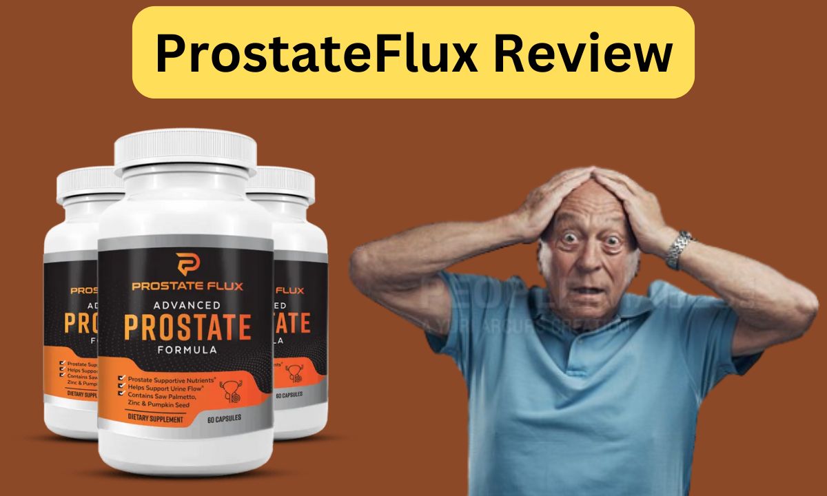 ProstateFlux Review