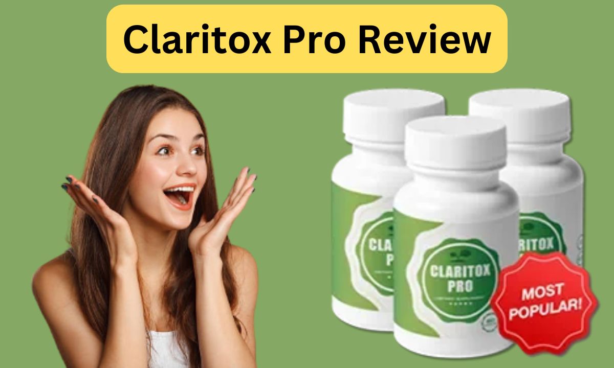 Claritox Pro Review