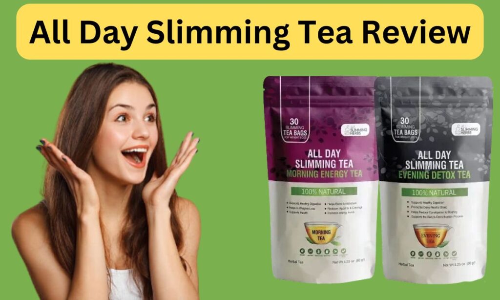 All Day Slimming Tea Review