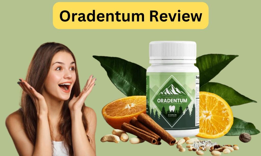 Oradentum Review